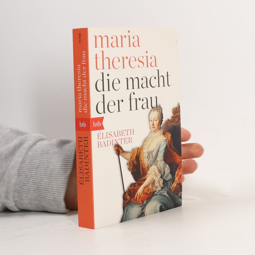 Élisabeth Badinter Maria Theresia