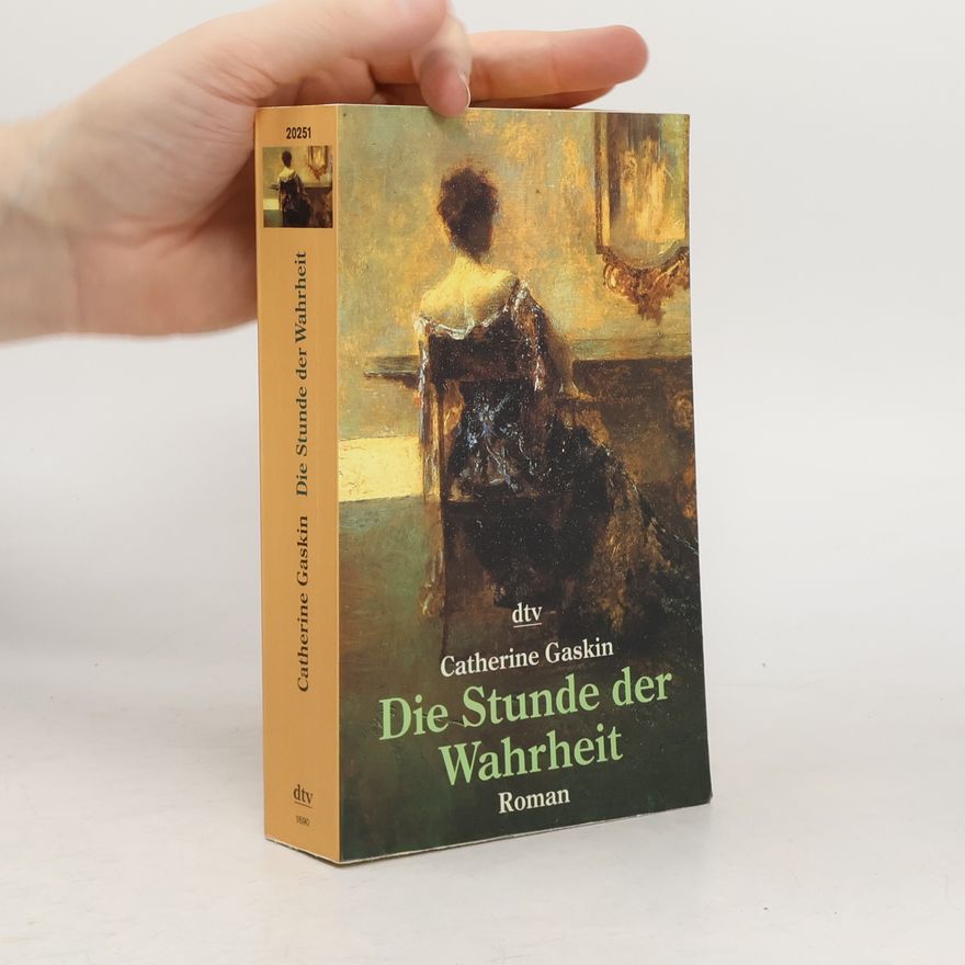 Catherine Gaskin Die Stunde der Wahrheit