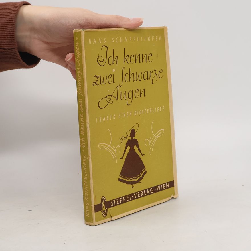 Hans Schaffelhofer Ich kenne zwei schwarze Augen
