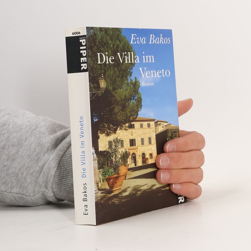 Eva Bakos Die Villa im Veneto