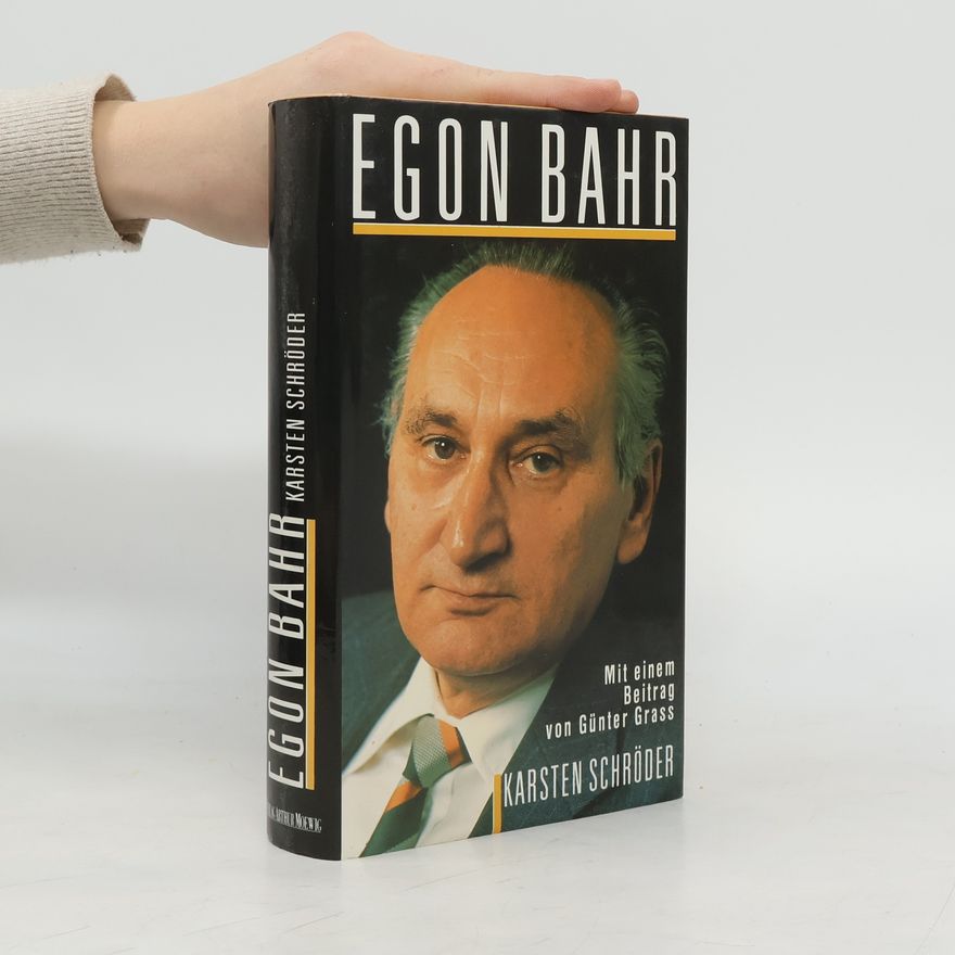 Karsten Schröder Egon Bahr