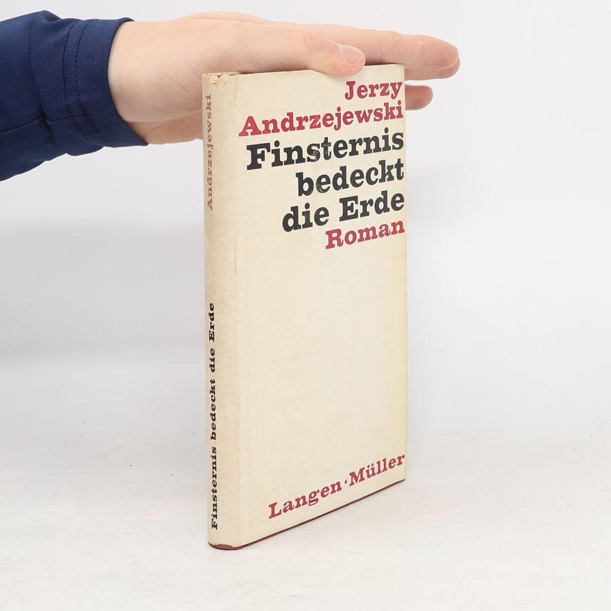 Jerzy Andrzejewski Finsternis bedeckt die Erde