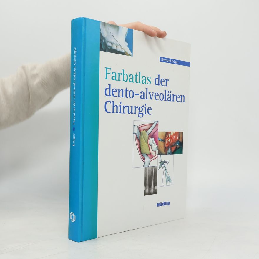 Eberhard Krüger Farbatlas der dento-alveolären Chirurgie