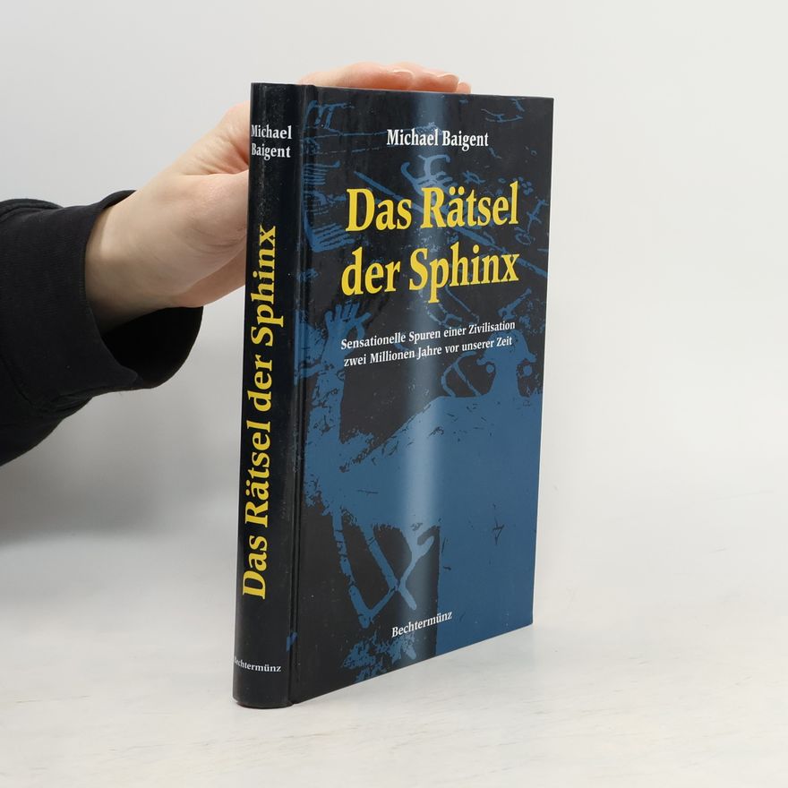 Michael Baigent Das Rätsel der Sphinx