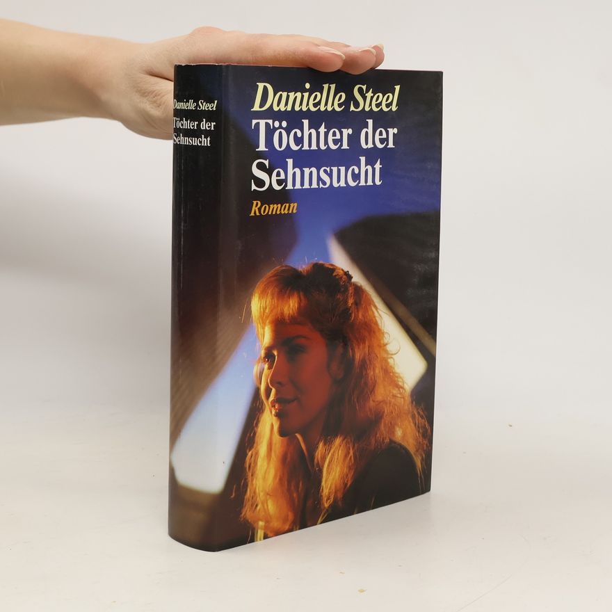 Danielle Steel Töchter der Sehnsucht