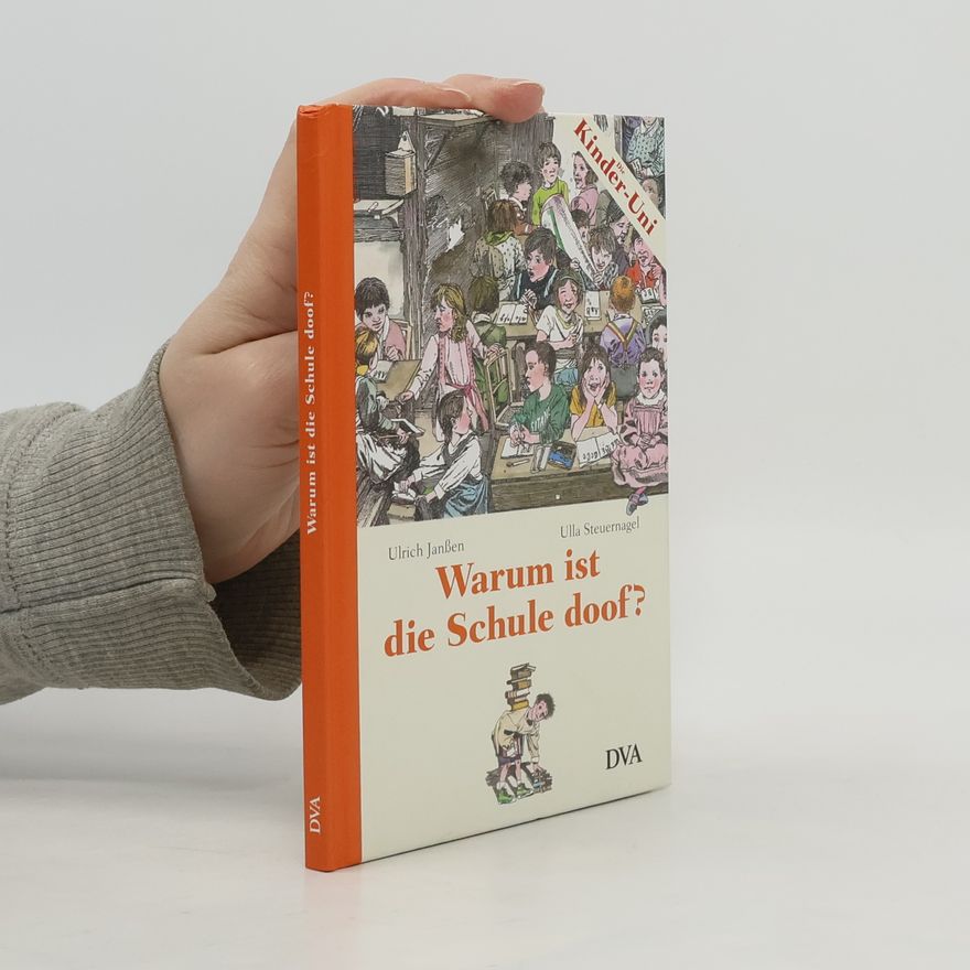 Urlich Janssen Warum ist die Schule doof?