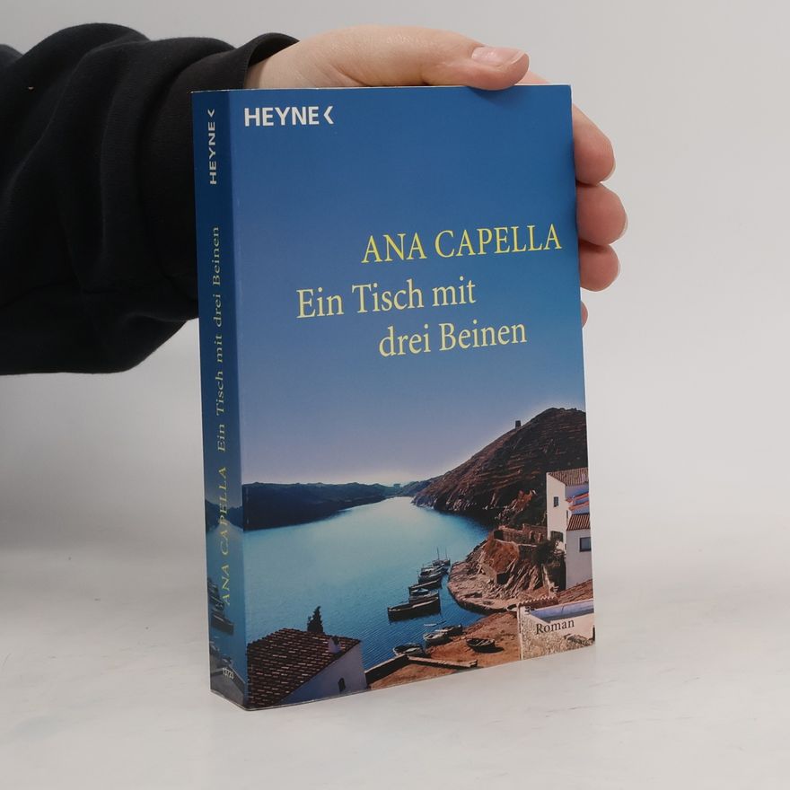 Ana Capella Ein Tisch mit drei Beinen