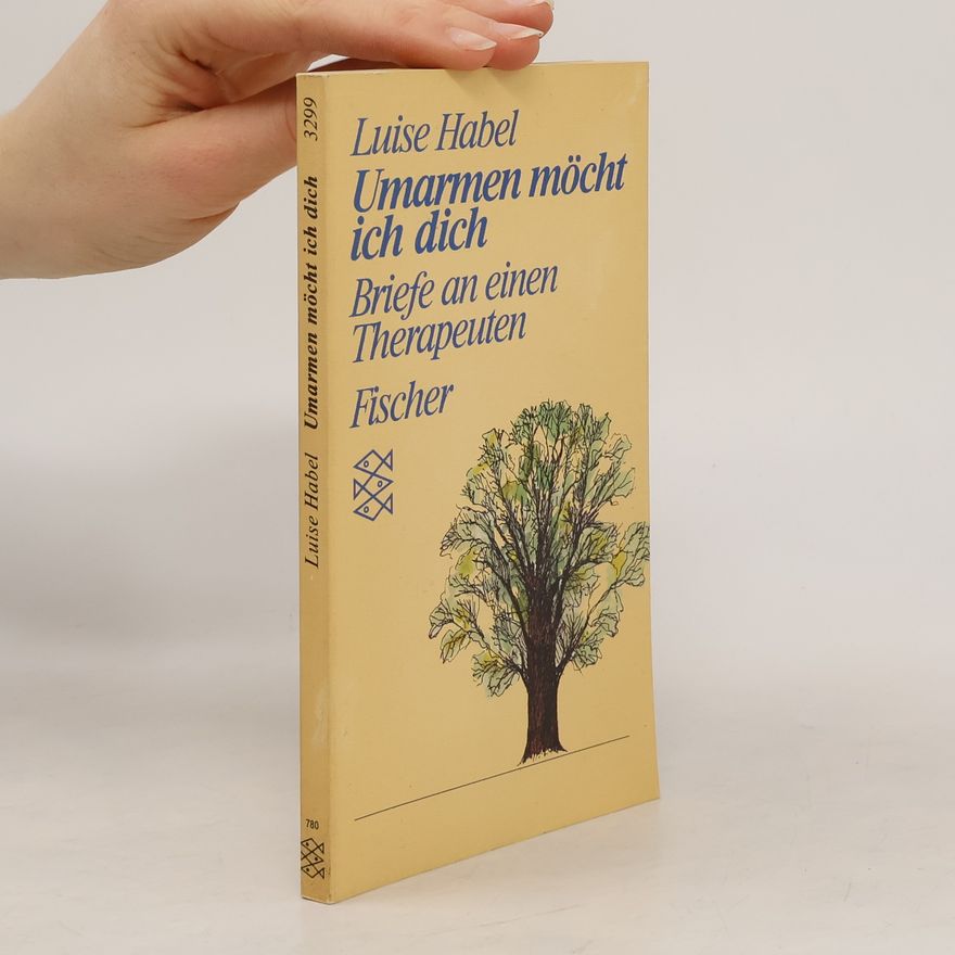 Luise Habel Umarmen möcht ich dich