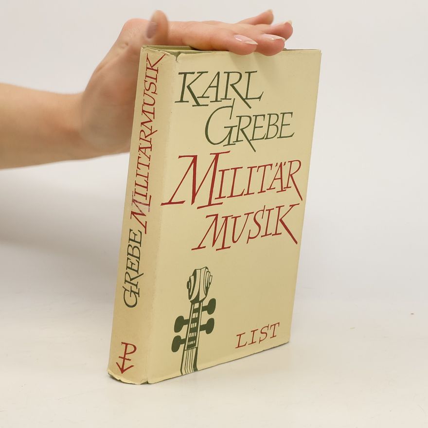 Karl Grebe Militär Musik