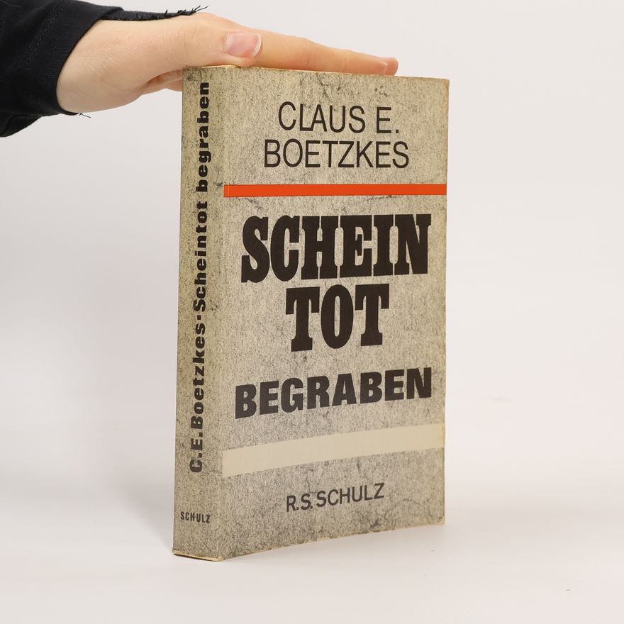 Claus-Erich Boetzkes Scheintot begraben