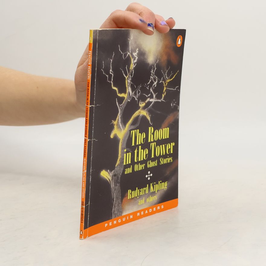 Rudyard Kipling The Room in the Tower and Other Ghost Stories