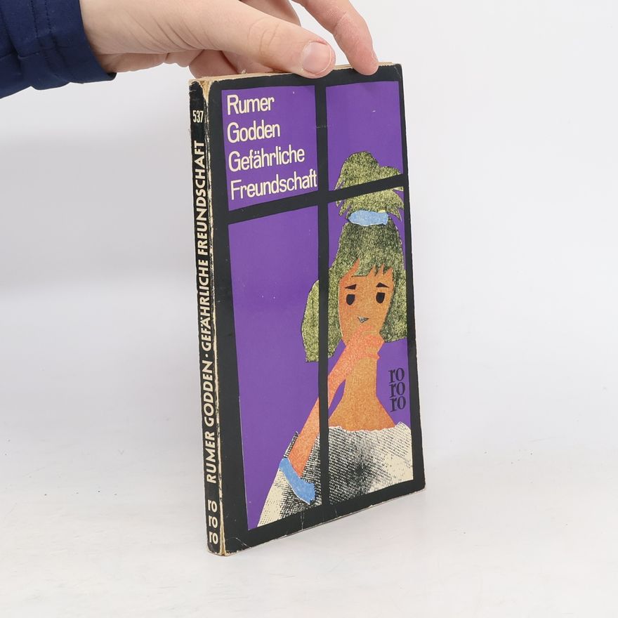 Rumer Godden Gefährliche Freundschaft