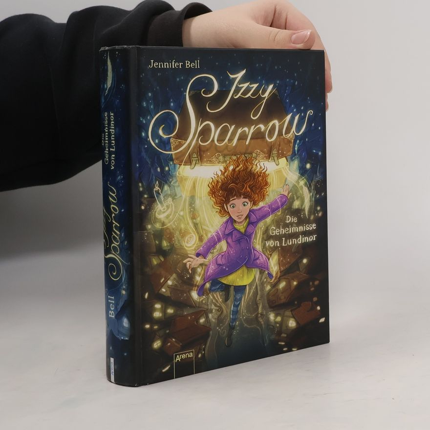 Jennifer Bell Izzy Sparrow - die Geheimnisse von Lundinor