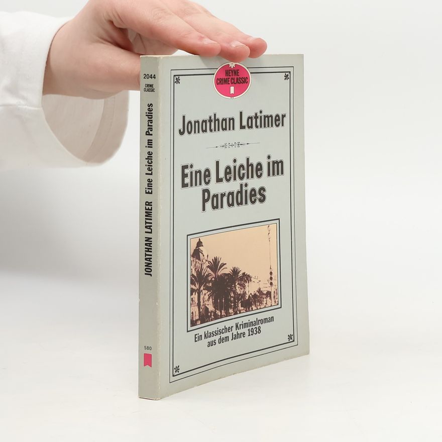 Jonathan Latimer Eine Leiche im Paradies