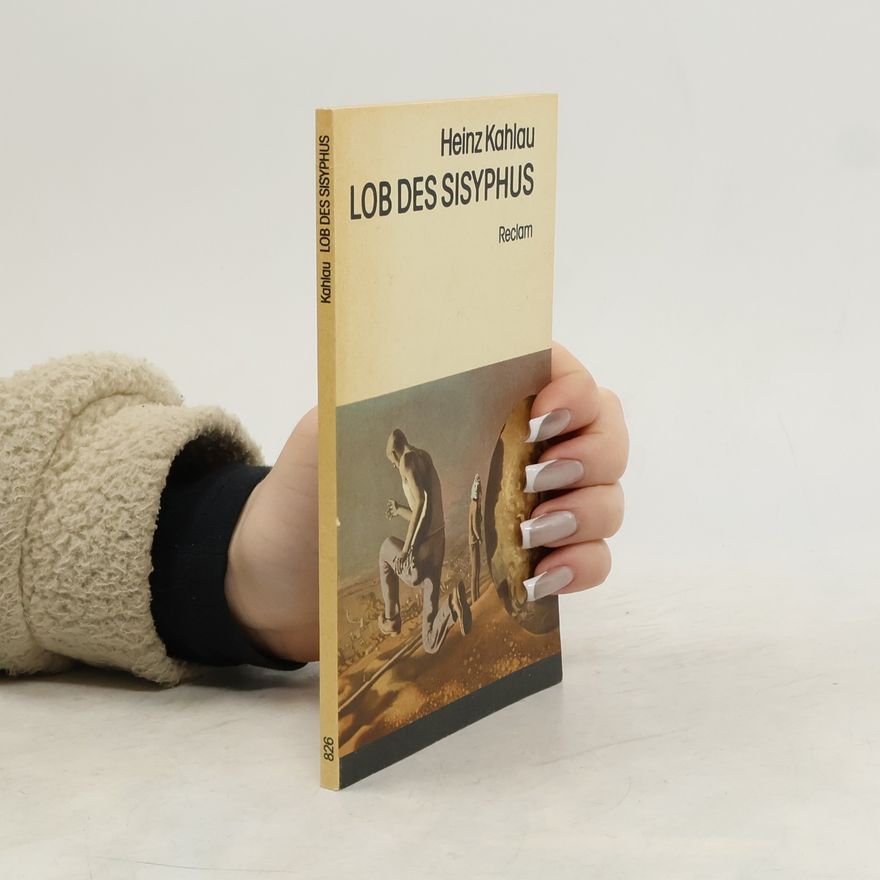 Heinz Kahlau Lob des Sisyphus : Gedichte aus einem viertel Jahrhundert