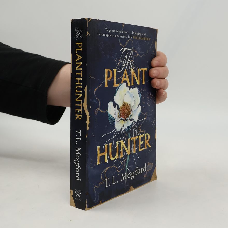 Thomas Mogford The Plant Hunter