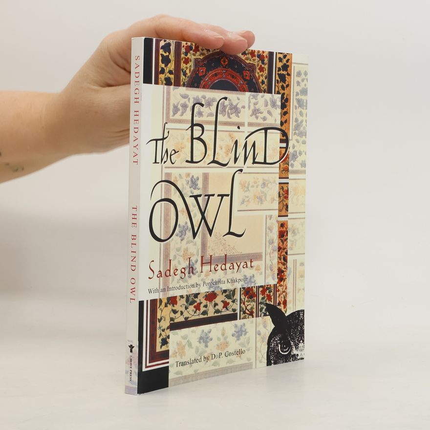 Sadegh Hedayat The Blind Owl