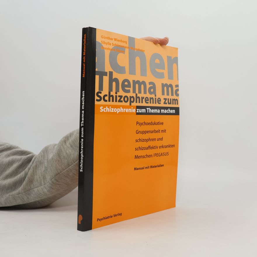 Bernhard Sibum Manual mit Materialien: Schizophrenie zum Thema machen