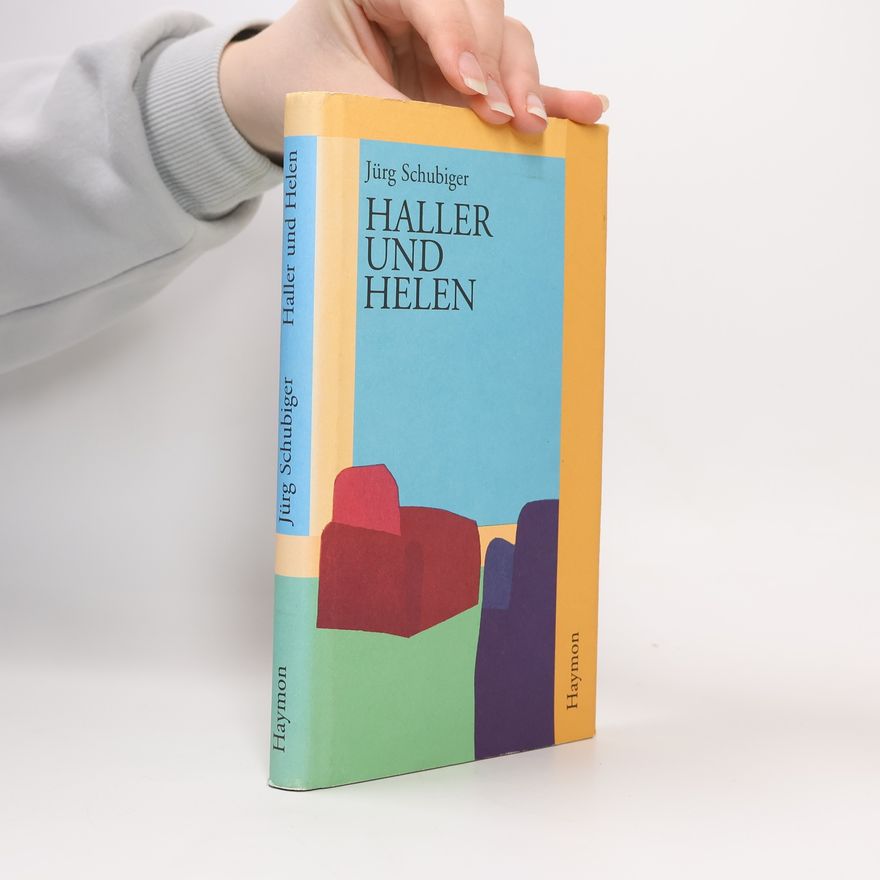 Jürg Schubiger Haller und Helen