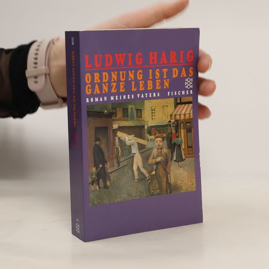Ludwig Harig Ordnung ist das ganze leben