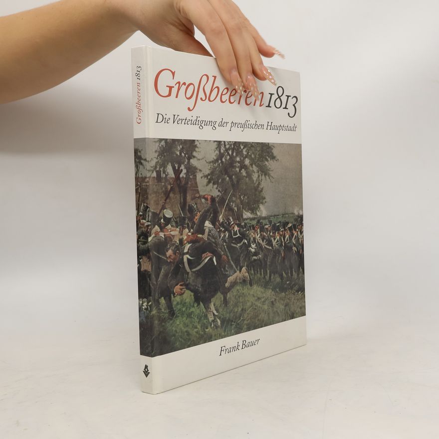 Frank Bauer Grossbeeren 1813