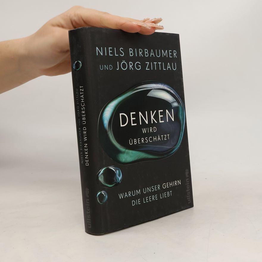 Niels Birbaumer Denken wird überschätzt