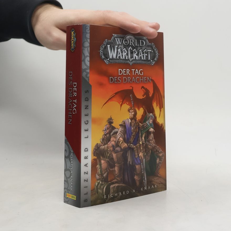 Richard A. Knaak World of Warcraft: Der Tag des Drachen