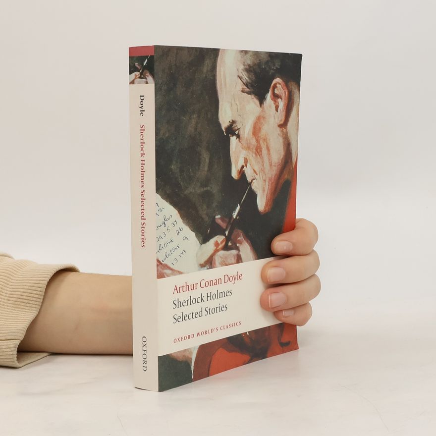 Arthur Conan Doyle Oxford World's Classics: Sherlock Holmes