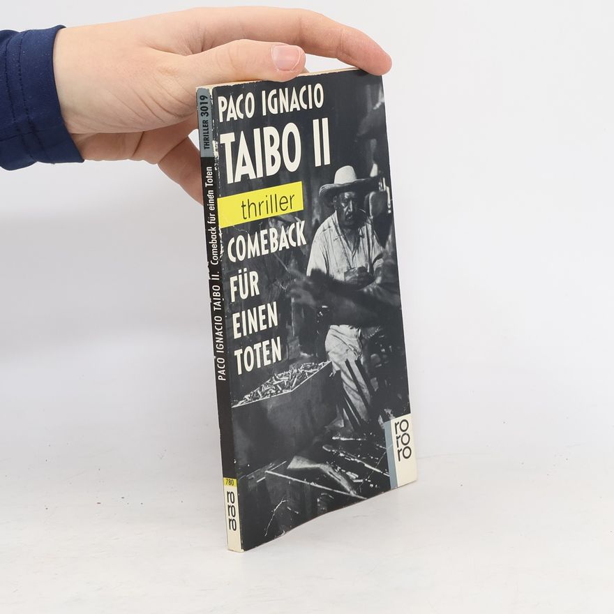 Paco Ignacio Taibo II Comeback für einen Toten