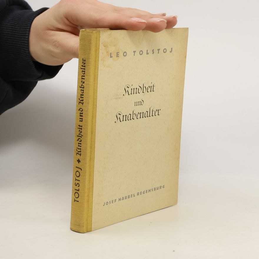 Leone Tolstoi Kindheit und Knabenalter