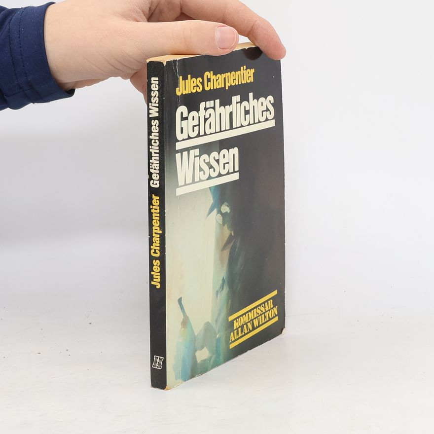 Jules Charpentier Gefährliches Wissen
