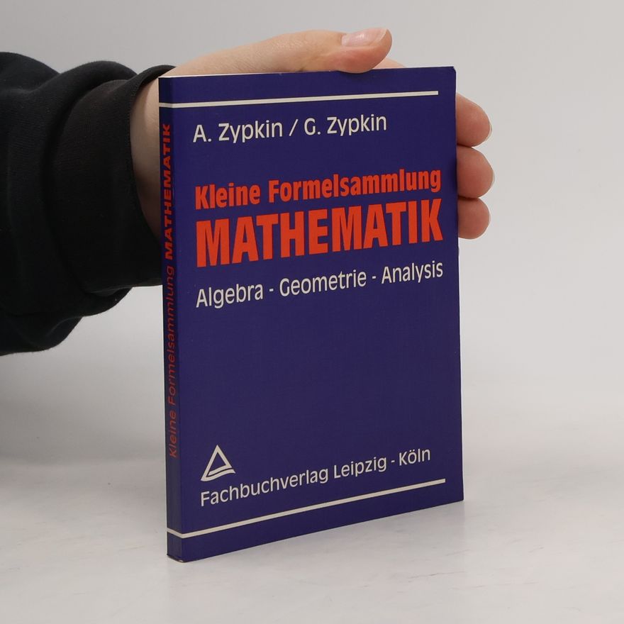 Aleksandr G. Cypkin Kleine Formelsammlung Mathematik