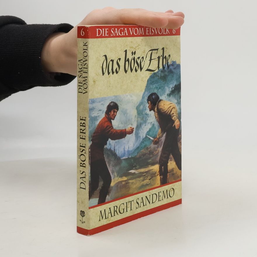 Margit Sandemo Die Saga vom Eisvolk 6. Das böse Erbe