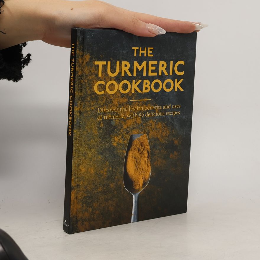 Kolektiv autorů The Turmeric Cookbook