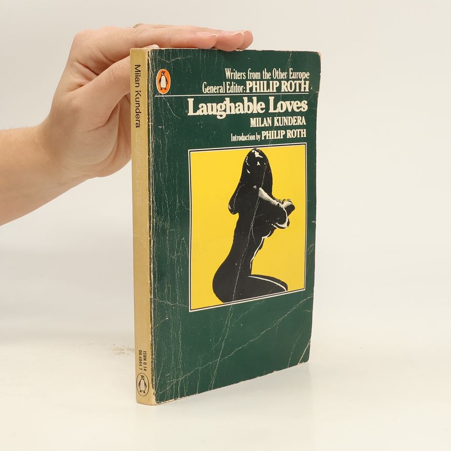 Milan Kundera Laughable Loves
