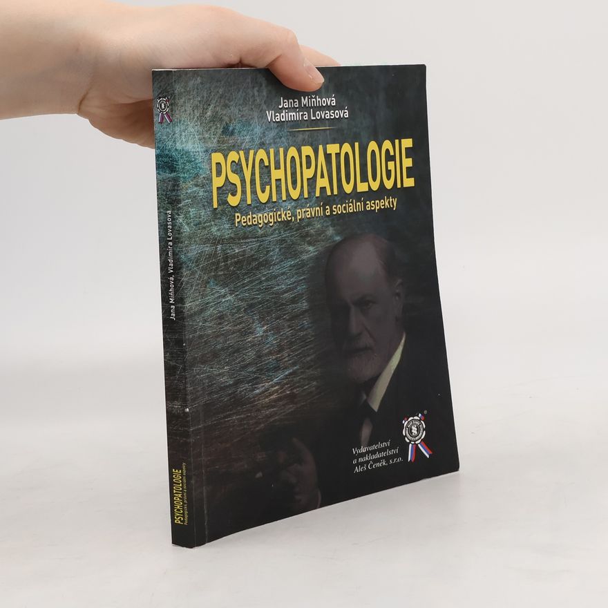 Vladimíra Lovasová Psychopatologie. Pedagogické, právní a sociální aspekty