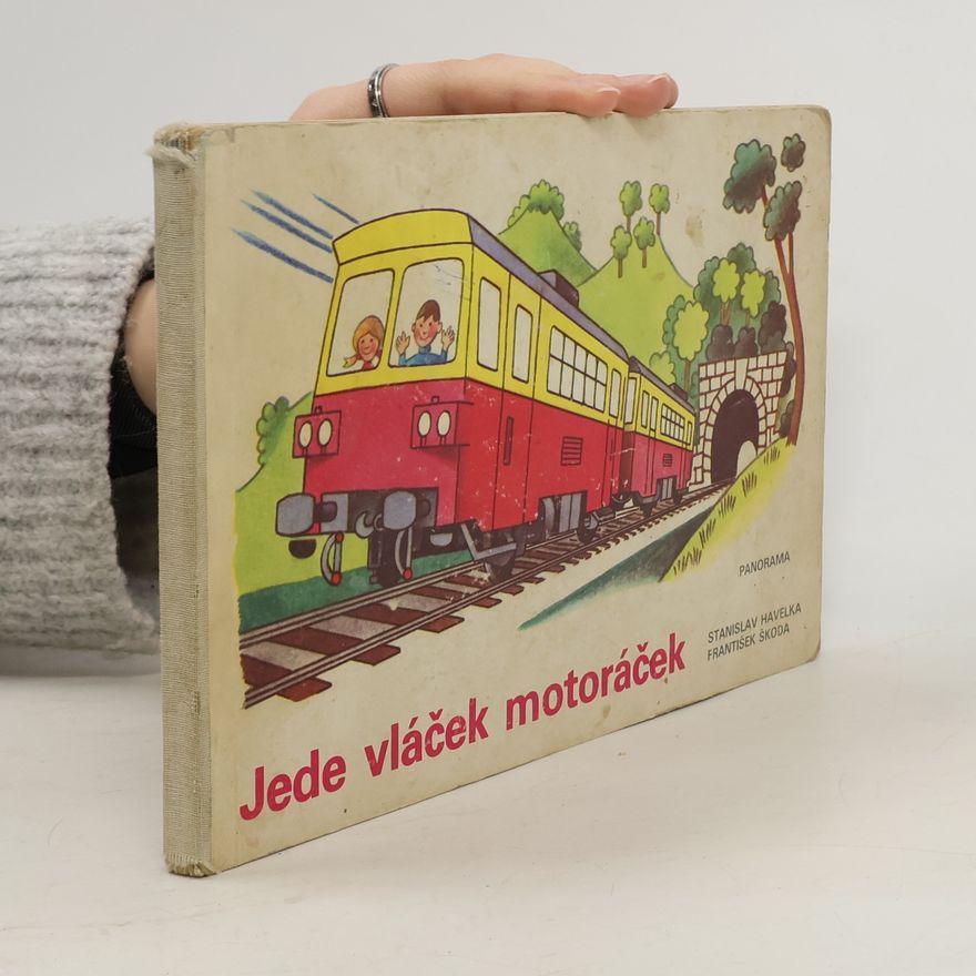 Stanislav Havelka Jede vláček motoráček