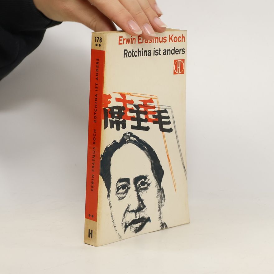 Erwin Erasmus Koch Rotchina ist anders