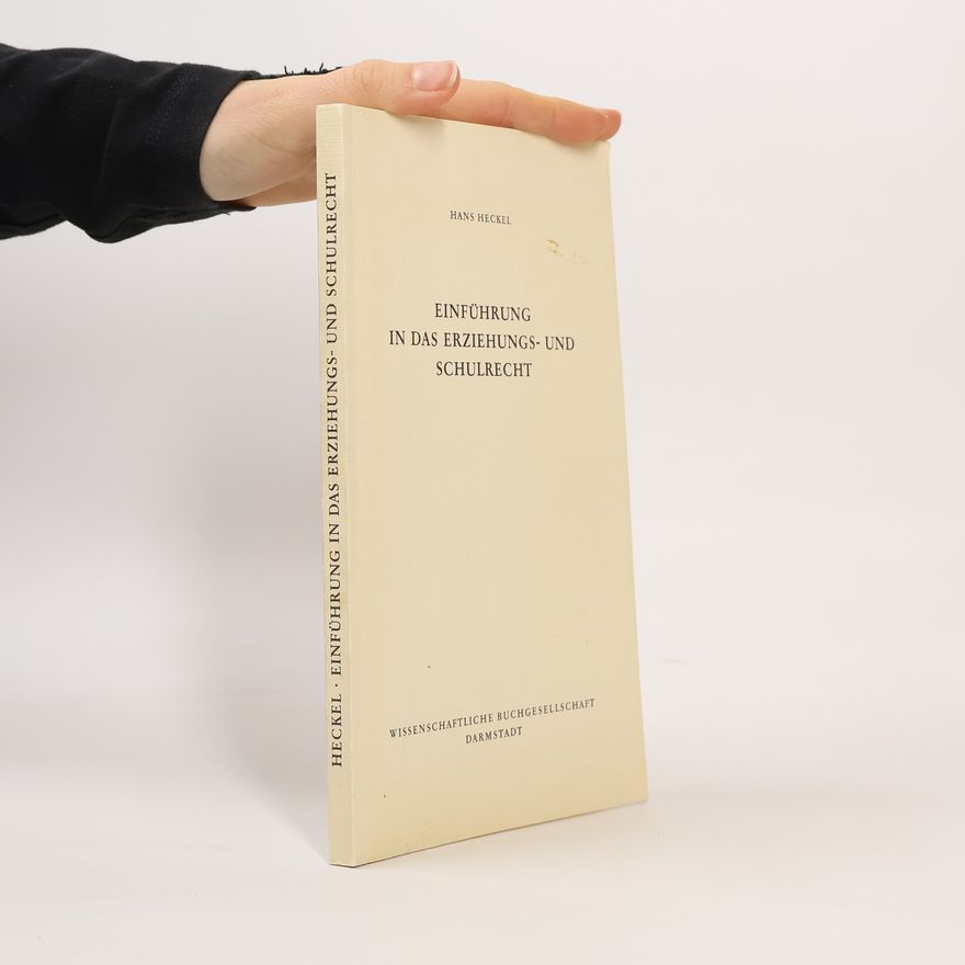 Hans Heckel Einführung in das Erziehungs- und Schulrecht