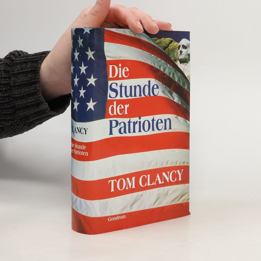 Tom Clancy Die Stunde der Patrioten