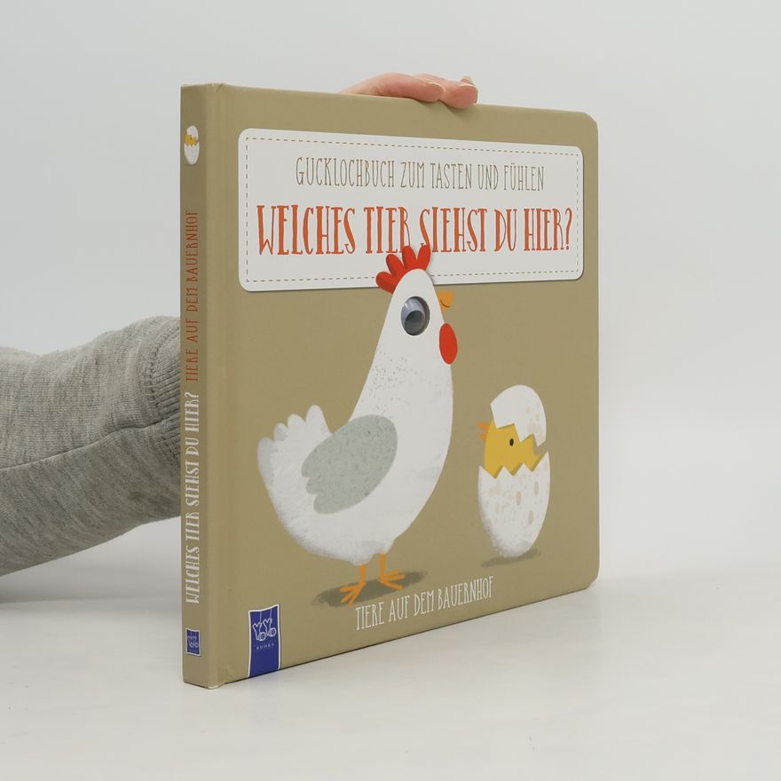 Autorenkollektiv Welches Tier siehst du hier? Das Huhn und seine Freunde