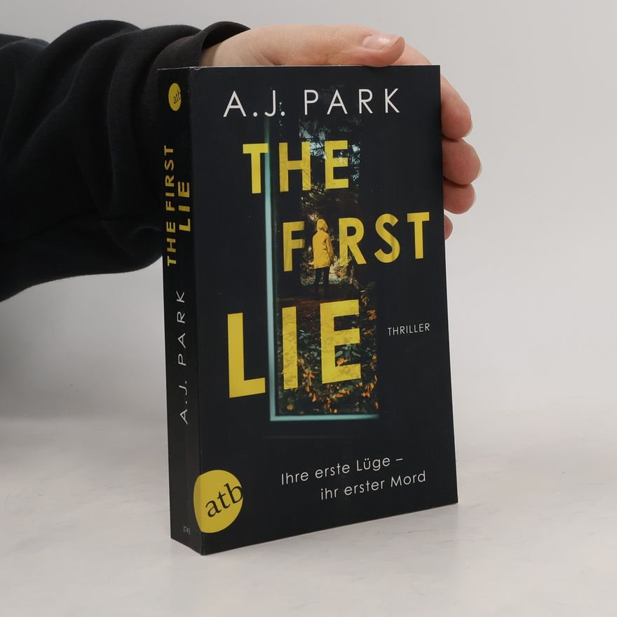 A. J. Park The First Lie