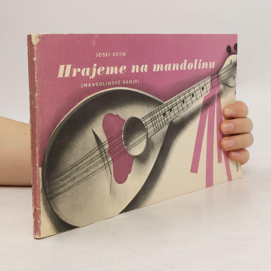 Josef Kotík Hrajeme na mandolinu