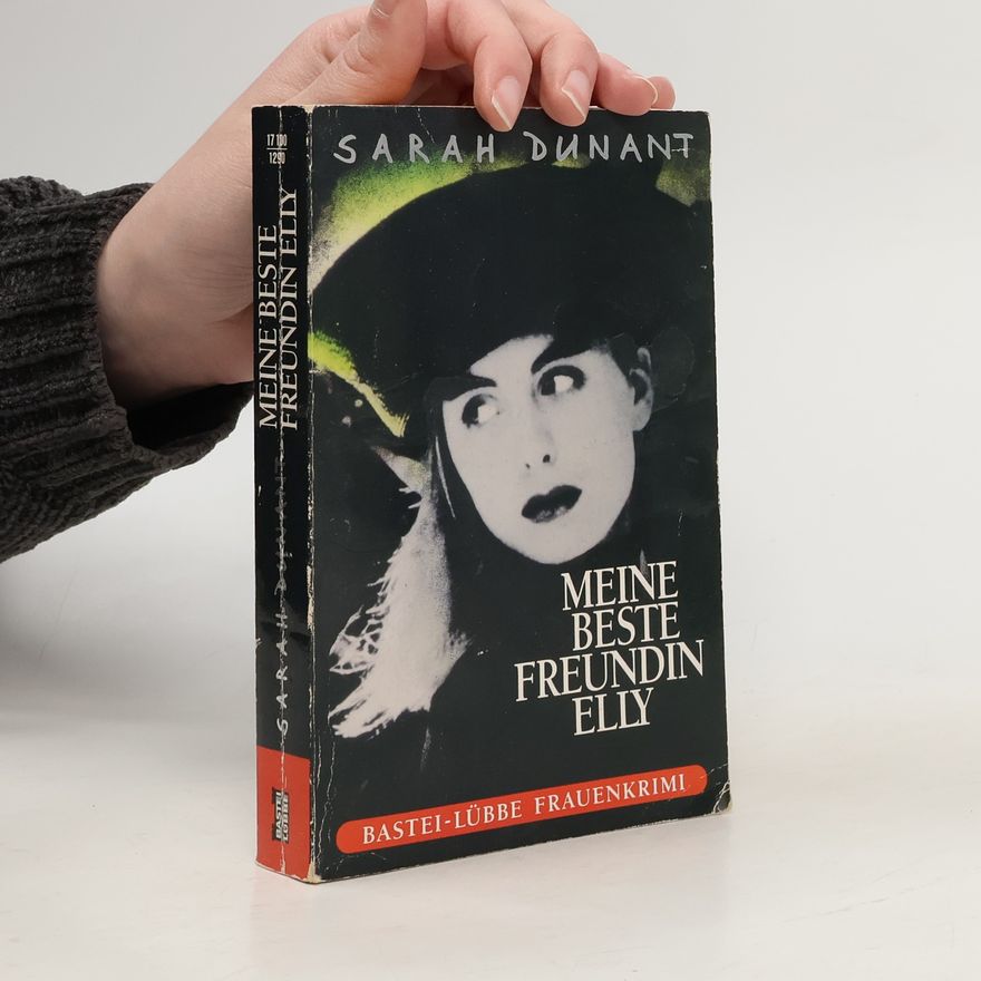 Sarah Dunant Meine beste Freundin Elly