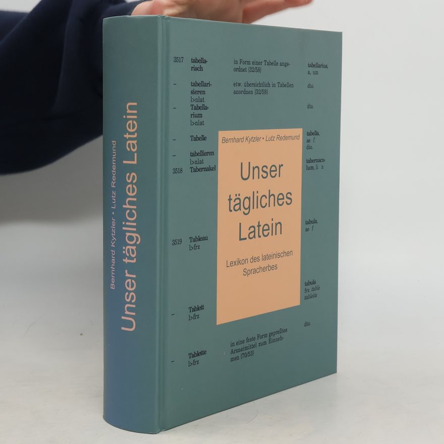 Bernhard Kytzler Unser tägliches Latein