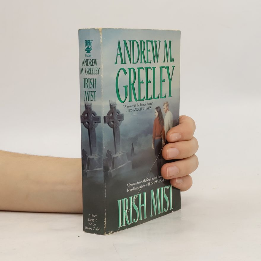 Andrew M.(Andrew Moran) Greeley Nuala Anne McGrail: Irish Mist