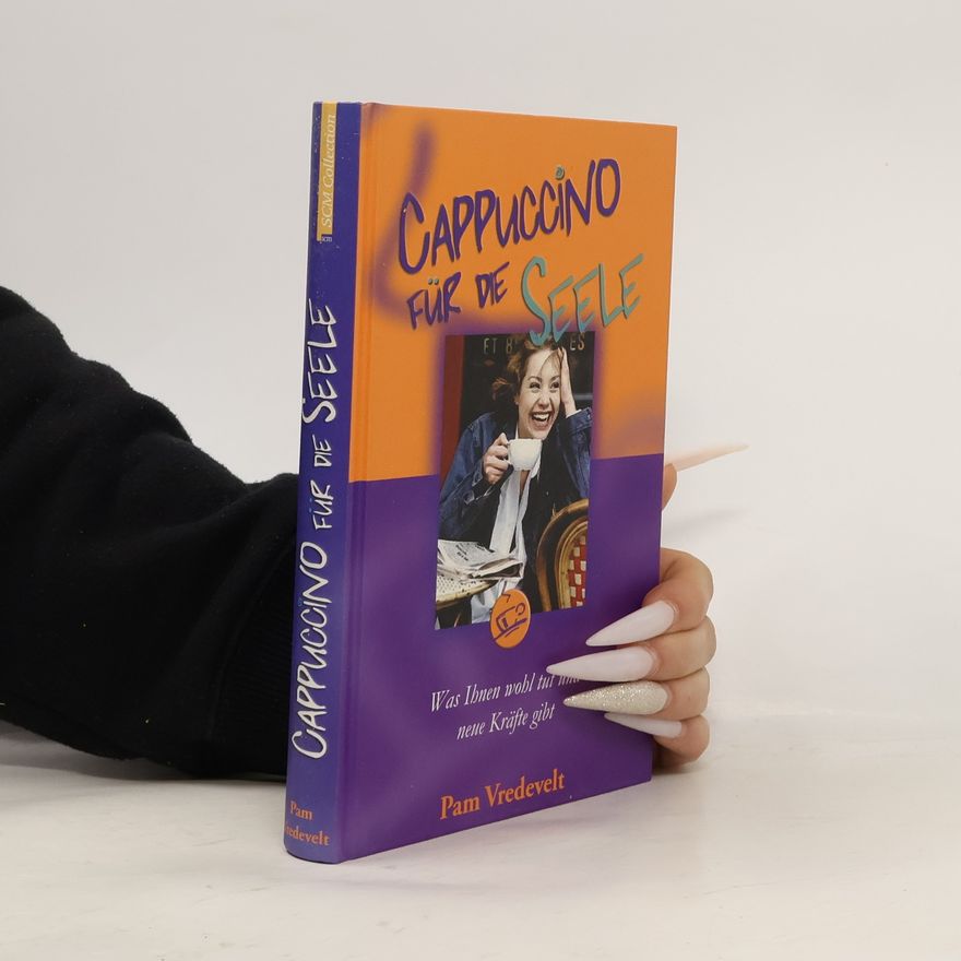Pam Vredevelt Cappuccino für die Seele