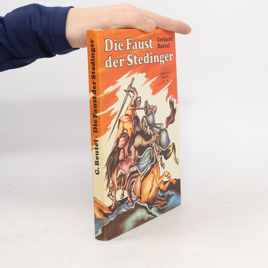 Gerhard Beutel Die Faust der Stedinger