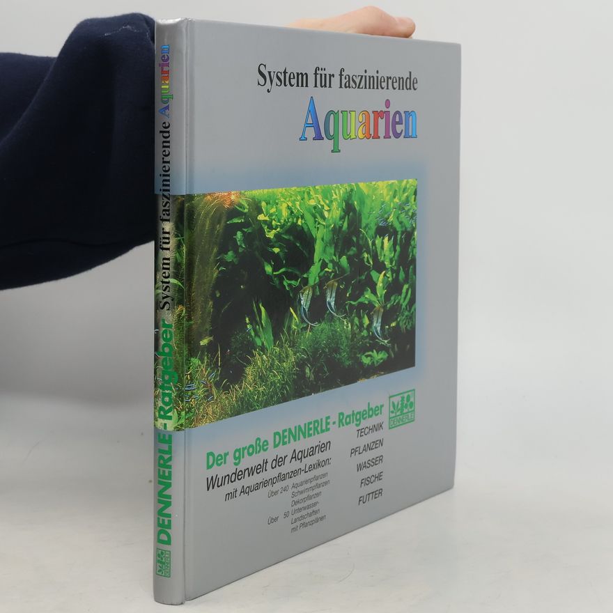Various authors System für faszinierende aquarien