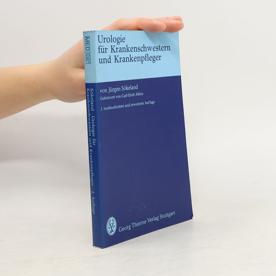 Jürgen Sökeland Urologie für Krankenschwestern und Krankenpfleger